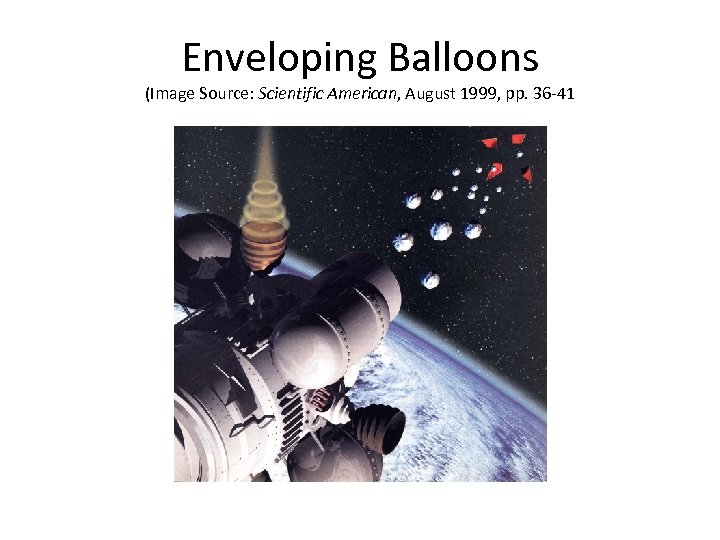 Enveloping Balloons (Image Source: Scientific American, August 1999, pp. 36 -41 