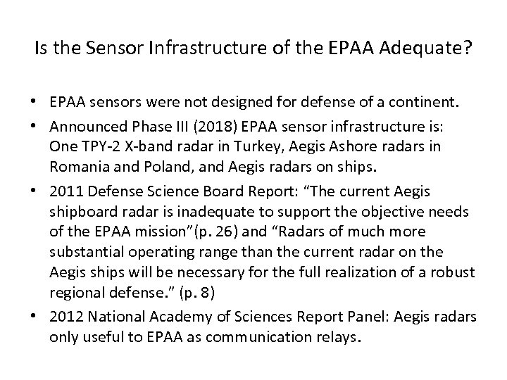 Is the Sensor Infrastructure of the EPAA Adequate? • EPAA sensors were not designed