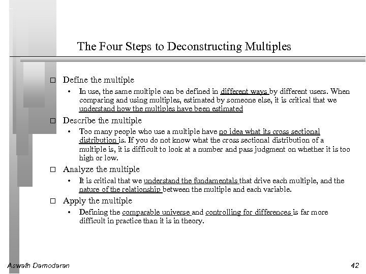 The Four Steps to Deconstructing Multiples Define the multiple • Describe the multiple •