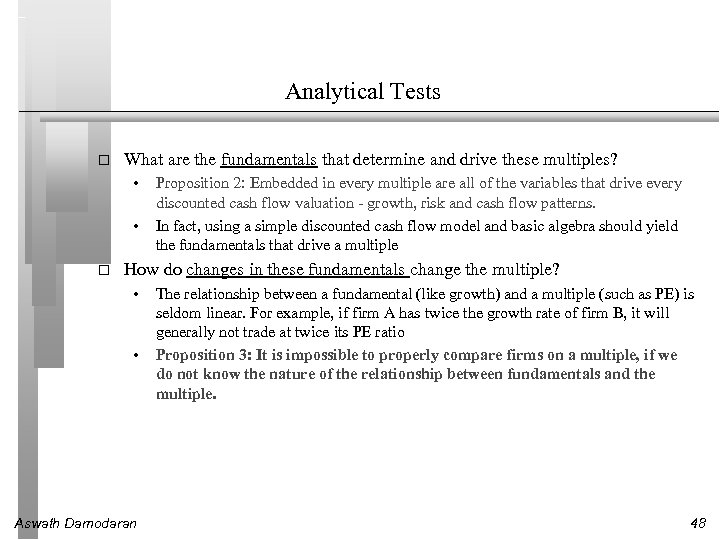 Analytical Tests What are the fundamentals that determine and drive these multiples? • •