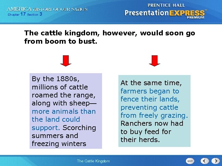 Chapter 17 Section 3 The cattle kingdom, however, would soon go from boom to