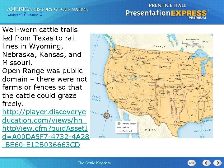 Chapter 17 Section 3 Well-worn cattle trails led from Texas to rail lines in
