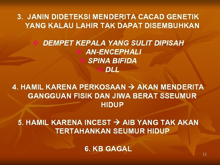 3. JANIN DIDETEKSI MENDERITA CACAD GENETIK YANG KALAU LAHIR TAK DAPAT DISEMBUHKAN v DEMPET