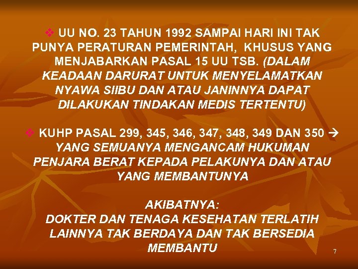 v UU NO. 23 TAHUN 1992 SAMPAI HARI INI TAK PUNYA PERATURAN PEMERINTAH, KHUSUS