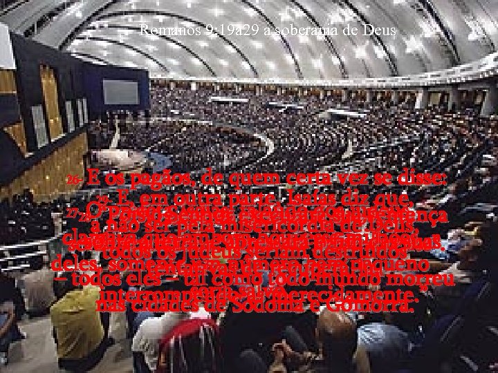 Romanos 9: 19 a 29 a soberania de Deus E os pagãos, de quem