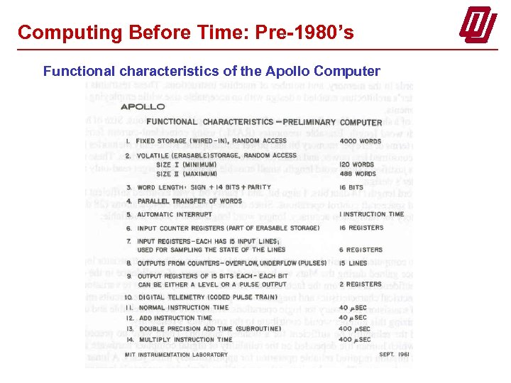 Computing Before Time: Pre-1980’s Functional characteristics of the Apollo Computer 