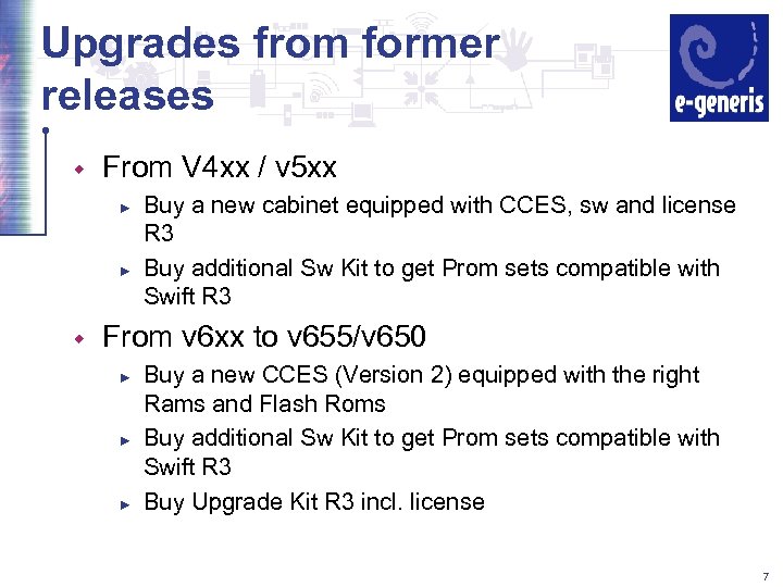 Upgrades from former releases w From V 4 xx / v 5 xx ►