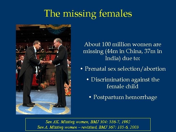 The missing females About 100 million women are missing (44 m in China, 37