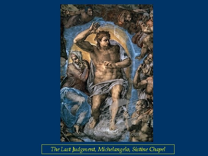 The Last Judgment, Michelangelo, Sistine Chapel 