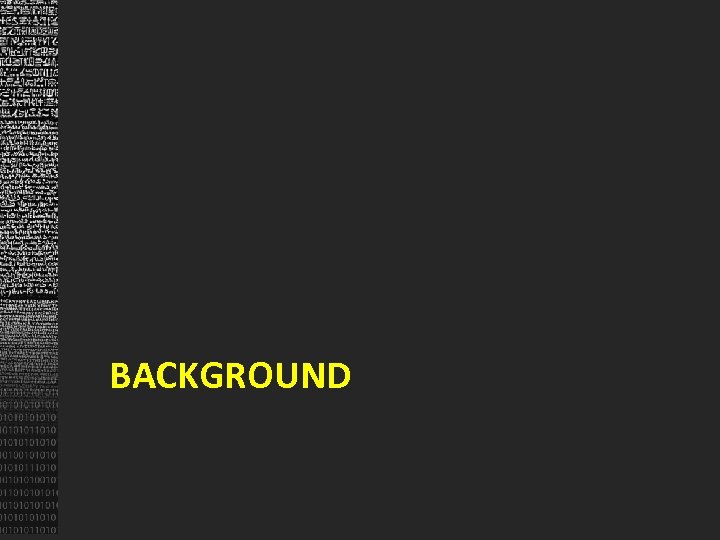 BACKGROUND 