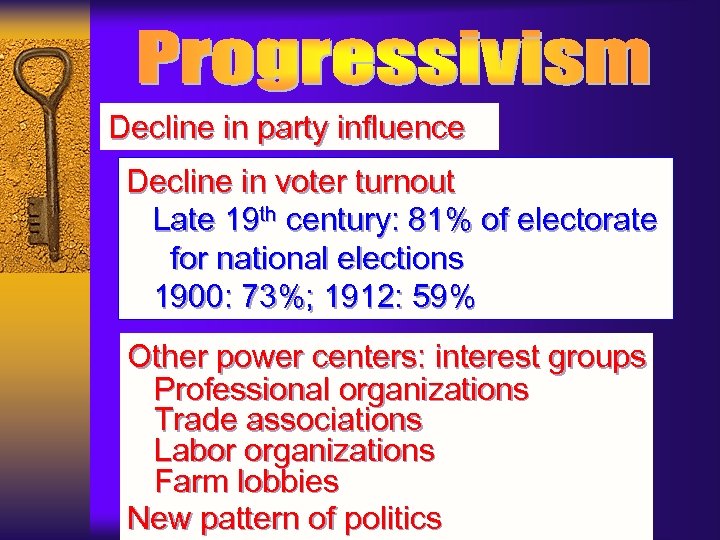 Decline in party influence Decline in voter turnout Late 19 th century: 81% of