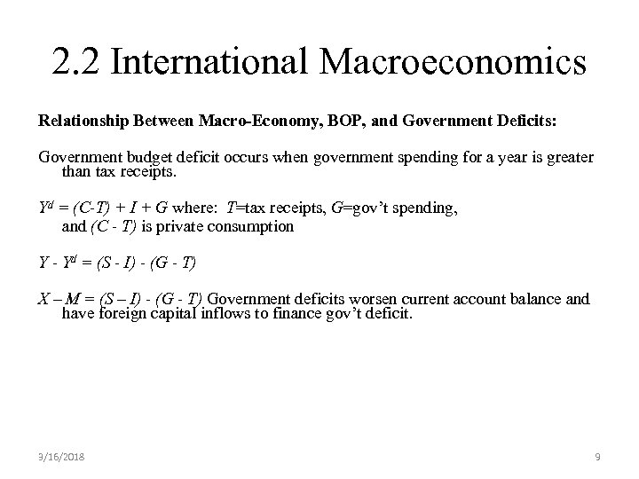 2. 2 International Macroeconomics Relationship Between Macro-Economy, BOP, and Government Deficits: Government budget deficit