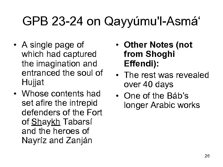 GPB 23 -24 on Qayyúmu'l-Asmá‘ • A single page of which had captured the