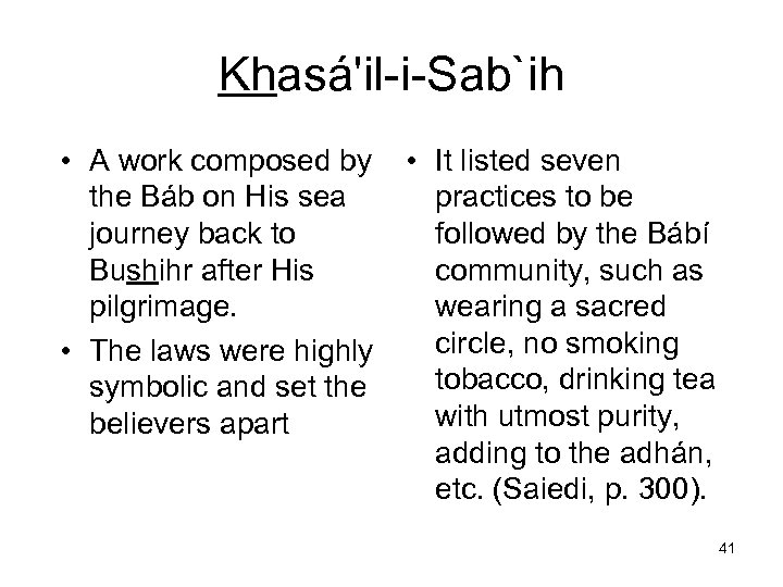 Khasá'il-i-Sab`ih • A work composed by the Báb on His sea journey back to