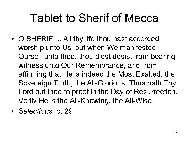 Tablet to Sherif of Mecca • O SHERIF!. . . All thy life thou