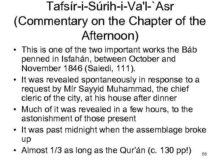 Tafsír-i-Súrih-i-Va'l-`Asr (Commentary on the Chapter of the Afternoon) • This is one of the
