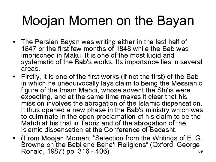 Moojan Momen on the Bayan • The Persian Bayan was writing either in the