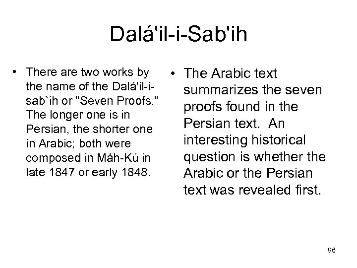 Dalá'il-i-Sab'ih • There are two works by • The Arabic text the name of