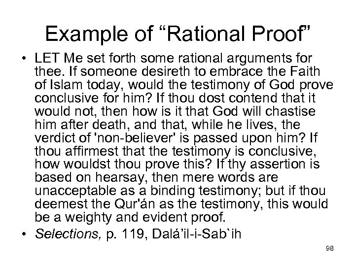 Example of “Rational Proof” • LET Me set forth some rational arguments for thee.
