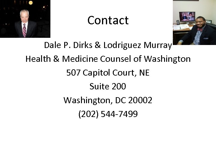 Contact Dale P. Dirks & Lodriguez Murray Health & Medicine Counsel of Washington 507