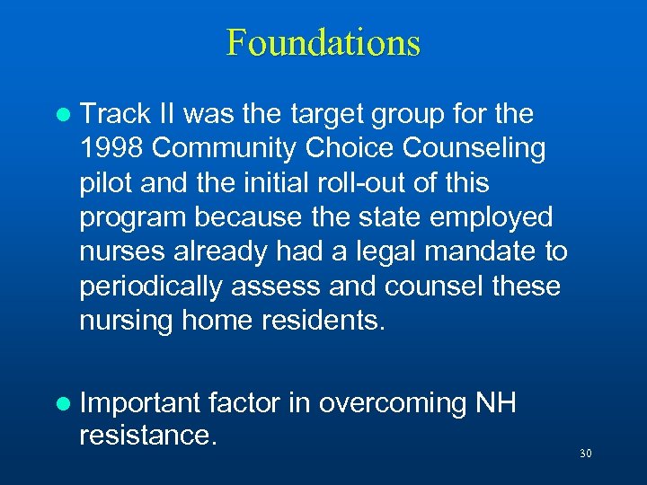 Foundations l Track II was the target group for the 1998 Community Choice Counseling