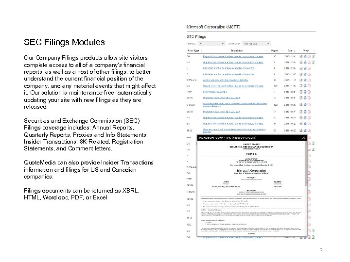 SEC Filings Modules Our Company Filings products allow site visitors complete access to all