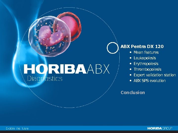 ABX Pentra DX 120 • Mean features • Leukopoïesis • ABX Erythropoïesis welcomes •