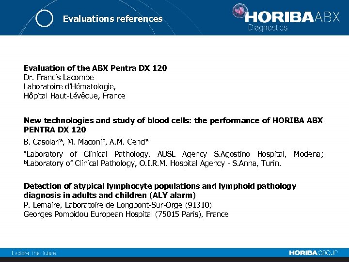 Evaluations references Evaluation of the ABX Pentra DX 120 Dr. Francis Lacombe Laboratoire d’Hématologie,