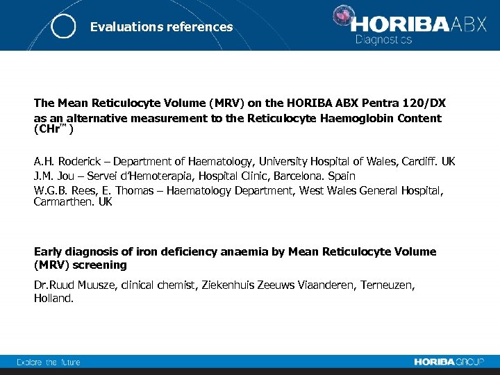 Evaluations references The Mean Reticulocyte Volume (MRV) on the HORIBA ABX Pentra 120/DX as