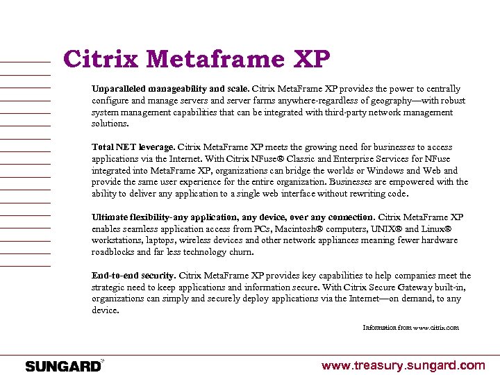 Citrix Metaframe XP Unparalleled manageability and scale. Citrix Meta. Frame XP provides the power