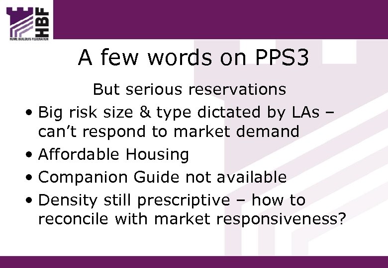 A few words on PPS 3 But serious reservations • Big risk size &