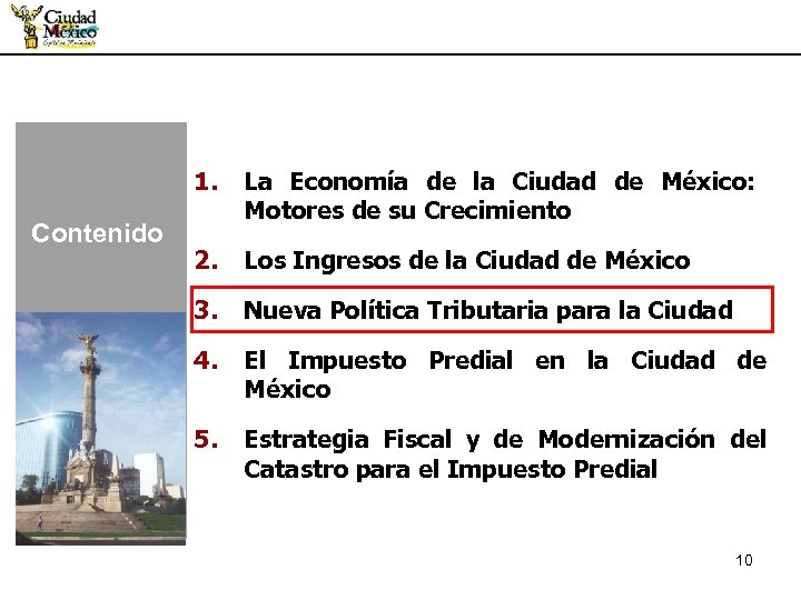 1. Contenido La Economía de la Ciudad de México: Motores de su Crecimiento 2.