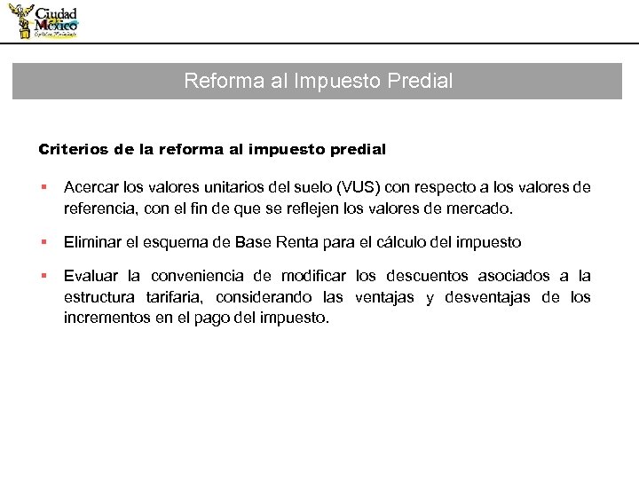 Reforma al Impuesto Predial Criterios de la reforma al impuesto predial § Acercar los