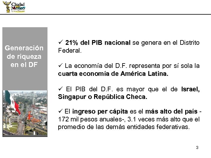 Generación de riqueza en el DF ü 21% del PIB nacional se genera en