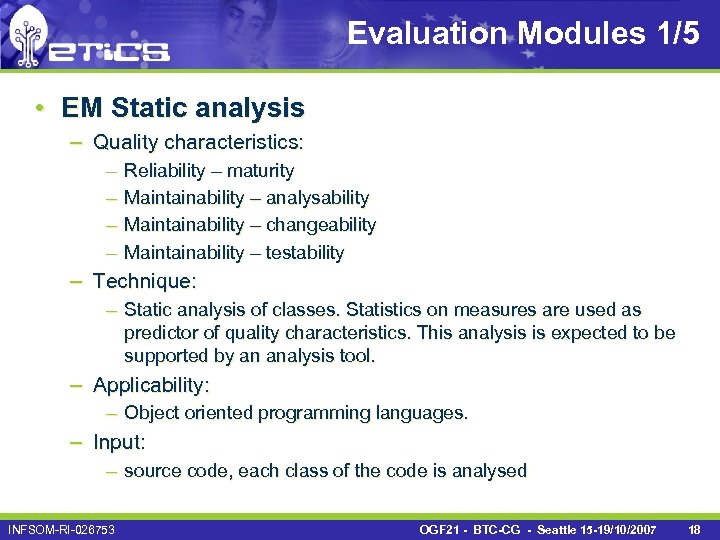 Evaluation Modules 1/5 • EM Static analysis – Quality characteristics: – – Reliability –