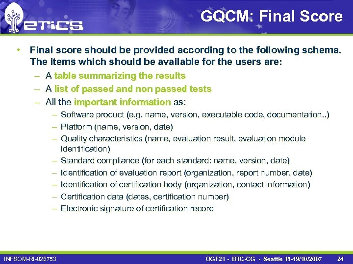 GQCM: Final Score • Final score should be provided according to the following schema.