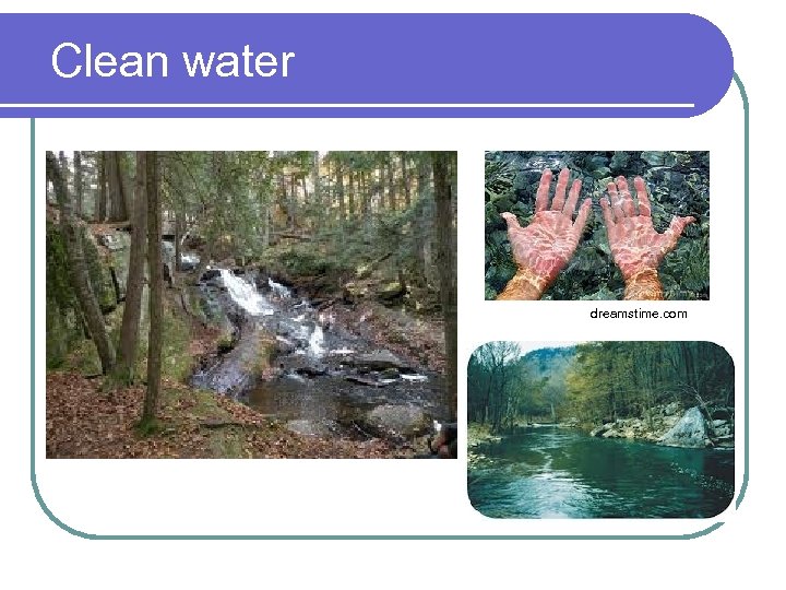 Clean water dreamstime. com 