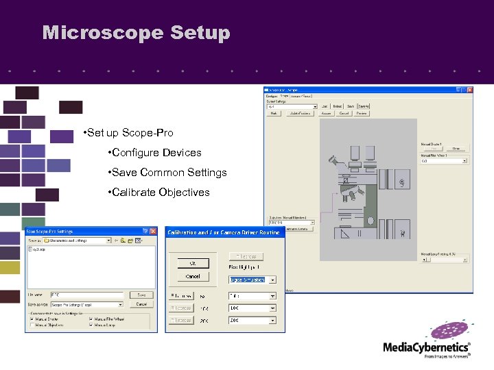 Microscope Setup • Set up Scope-Pro • Configure Devices • Save Common Settings •