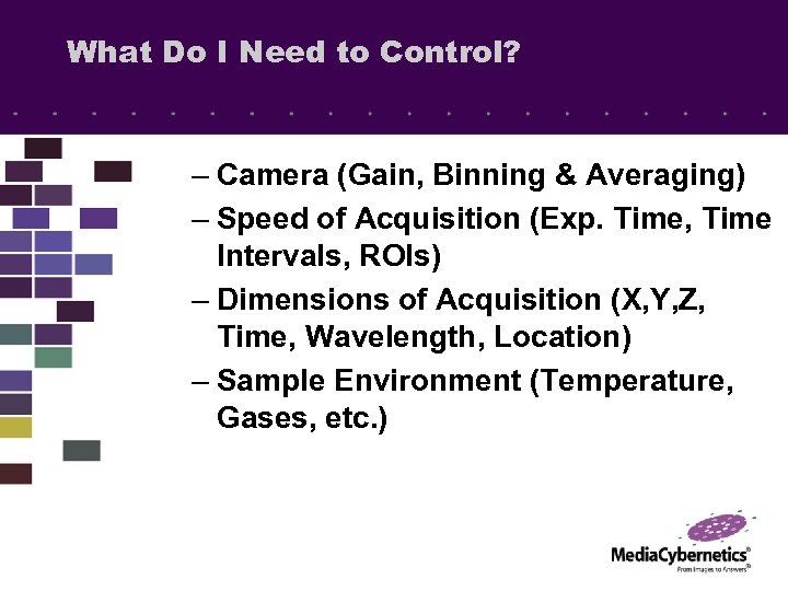 What Do I Need to Control? – Camera (Gain, Binning & Averaging) – Speed