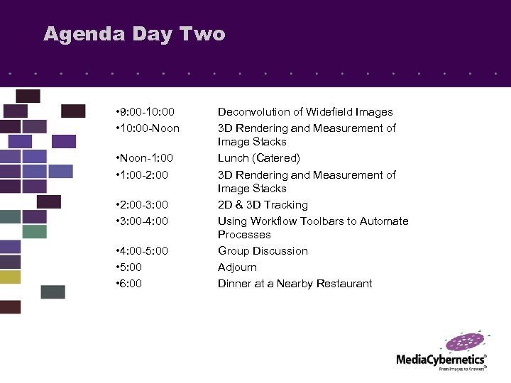 Agenda Day Two • 9: 00 -10: 00 • 10: 00 -Noon • Noon-1: