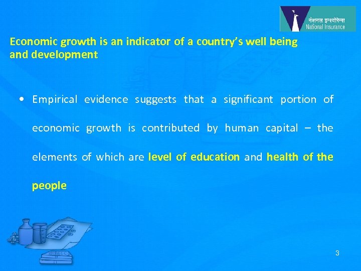 Economic growth is an indicator of a country’s well being and development • Empirical