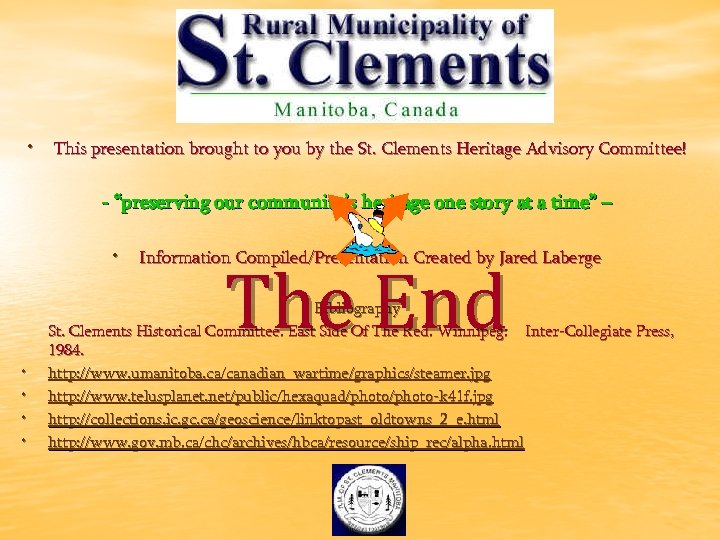  • This presentation brought to you by the St. Clements Heritage Advisory Committee!