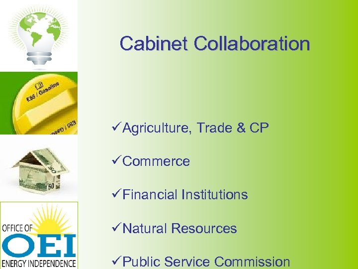 Cabinet Collaboration üAgriculture, Trade & CP üCommerce üFinancial Institutions üNatural Resources üPublic Service Commission