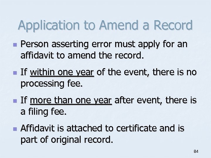 Application to Amend a Record n n Person asserting error must apply for an