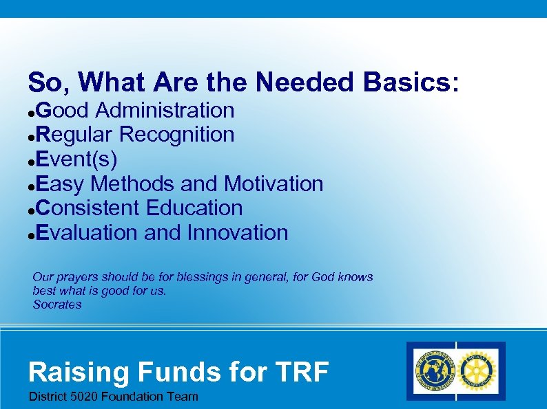 So, What Are the Needed Basics: Good Administration Regular Recognition Event(s) Easy Methods and