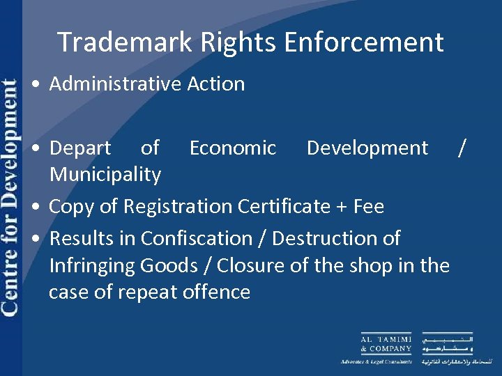 Trademark Rights Enforcement • Administrative Action • Depart of Economic Development / Municipality •