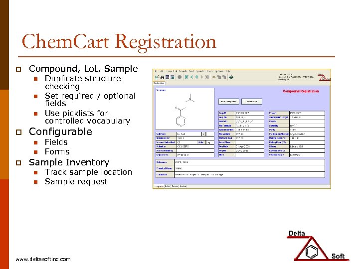 Chem. Cart Registration p Compound, Lot, Sample n n n p Configurable n n