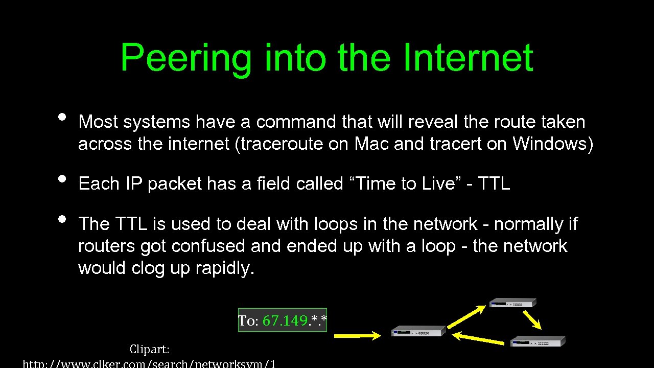 Peering into the Internet • • • Most systems have a command that will