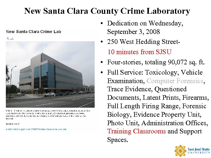 New Santa Clara County Crime Laboratory • Dedication on Wednesday, September 3, 2008 •