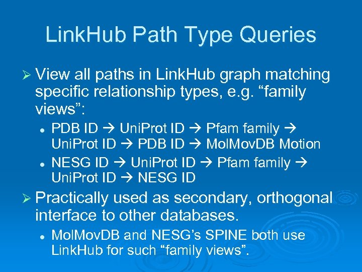 Link. Hub Path Type Queries Ø View all paths in Link. Hub graph matching